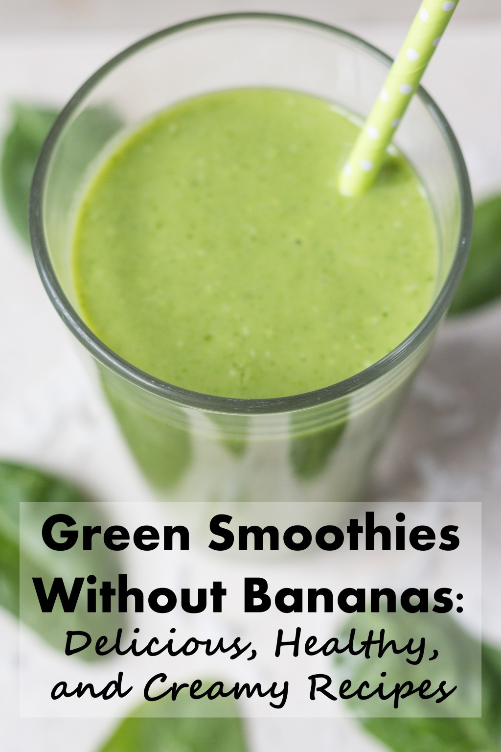 Smoothies Without Bananas
 Delicious Healthy and Creamy Green Smoothie Recipes
