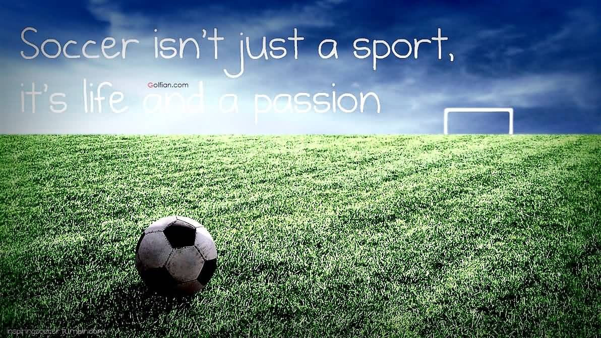 Soccer Inspirational Quote
 50 Best Soccer Quotes – Popular Football Sayings