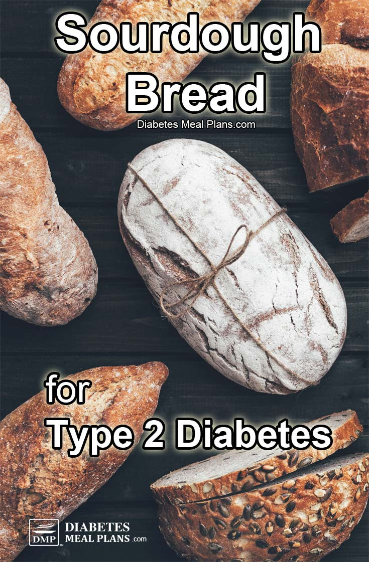 Sourdough Bread Diabetes
 Sourdough Bread for Diabetes Pros and Cons