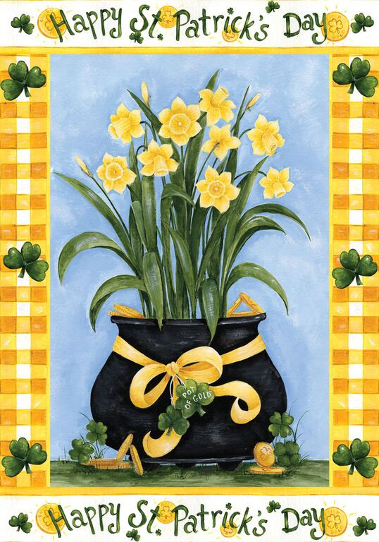 St. Patrick's Day Crafts
 Happy St Patrick s Day Garden Flag Pot of Gold Daffodils