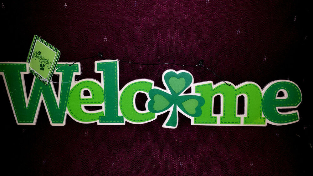 St Patrick'S Day Dinner
 St Patrick s Day 16" WEL E Sign Irish Plaque St
