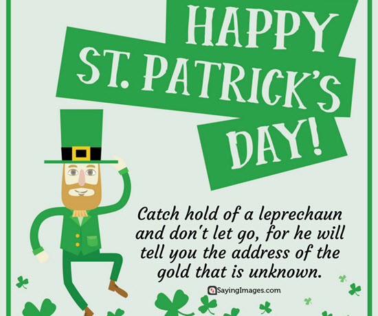 St Patrick's Day Funny Quotes
 Happy St Patrick s Day Quotes & Sayings