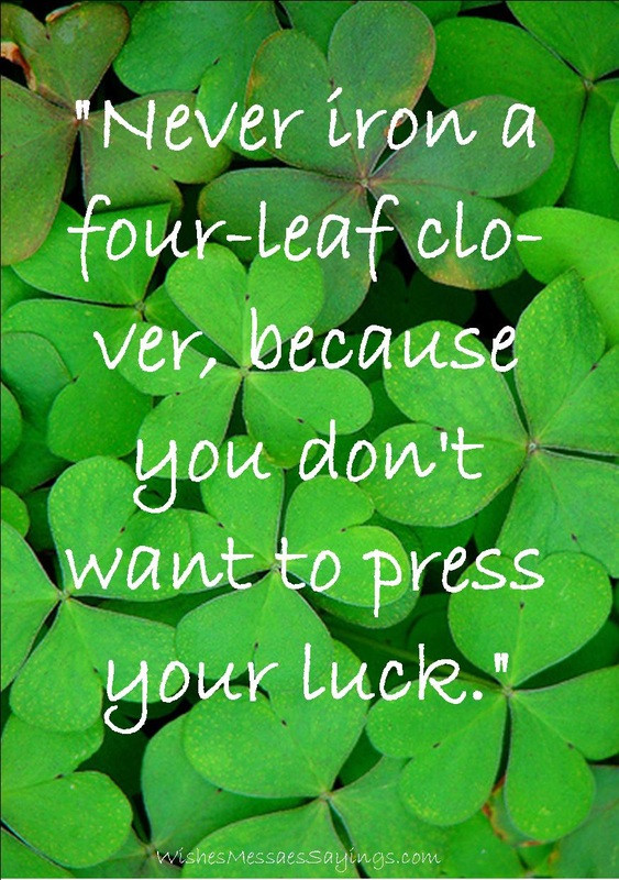 St Patrick's Day Lucky Quotes
 St Patrick s Day Wishes Messages Sayings