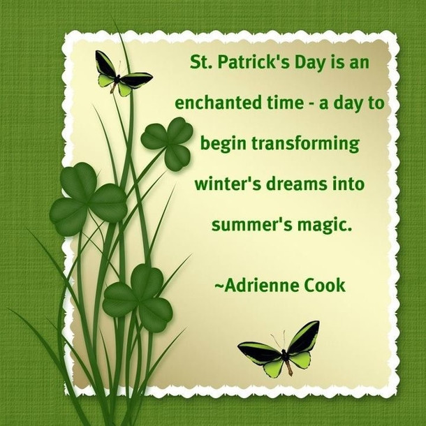 St Patrick's Day Poems Quotes
 15 St Patricks Day Quotes