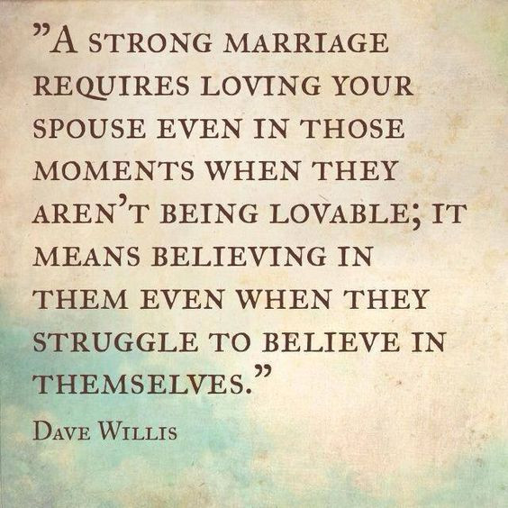 Strong Marriage Quotes
 A strong marriage requires husband wife love