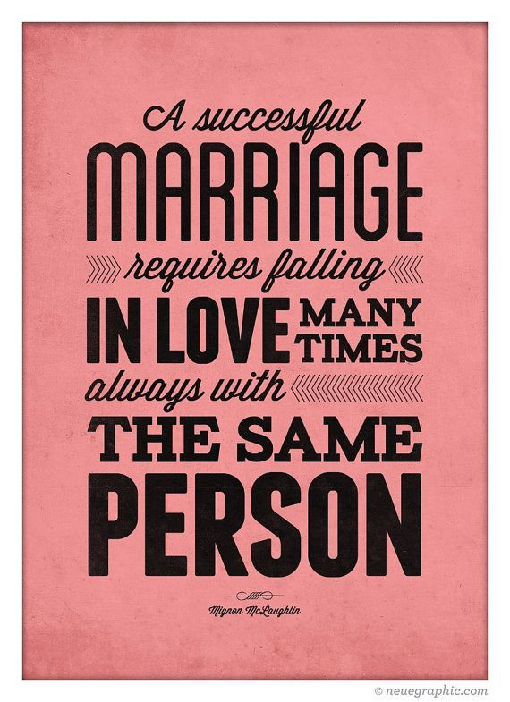 Successful Marriage Quote
 A Successful Marriage Requires Falling In Love Many Times