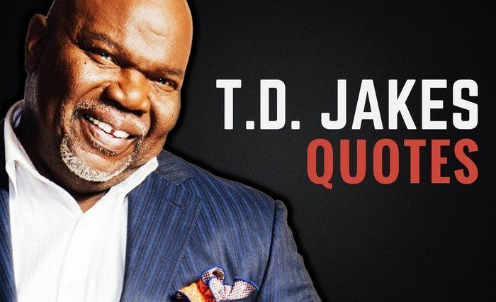 T.D Jakes Quotes On Relationships
 Picture Quotes Motivational & Inspirational Quotes