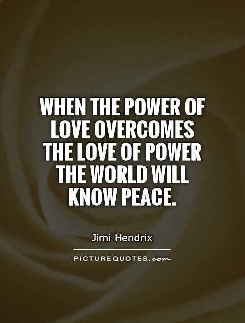 The Power Of Love Quote
 Love Over es All Quotes QuotesGram