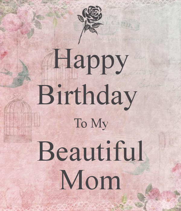To My Mother Quotes
 Happy Birthday To My Mom Quotes QuotesGram