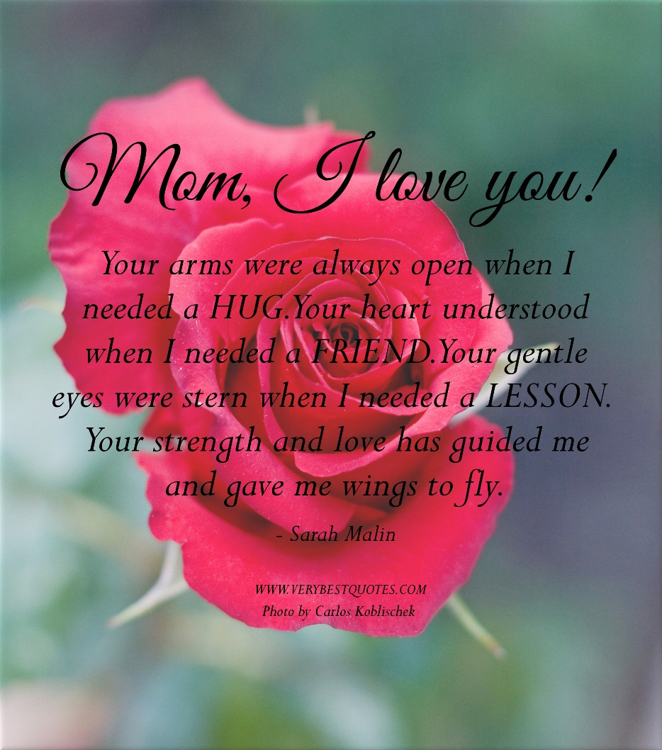 To My Mother Quotes
 I Love My Mom Quotes QuotesGram