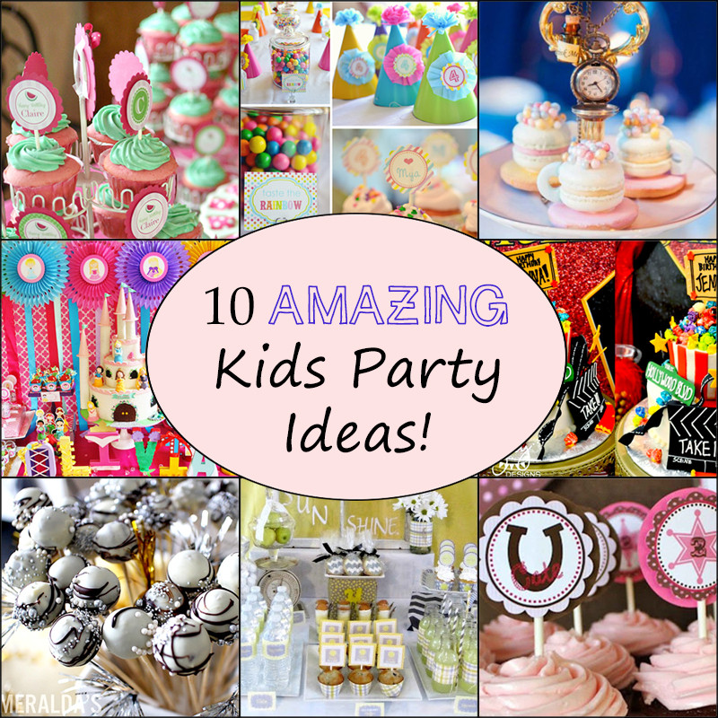 Toddler Birthday Party Activities
 10 Awesome Kids Birthday Party Ideas