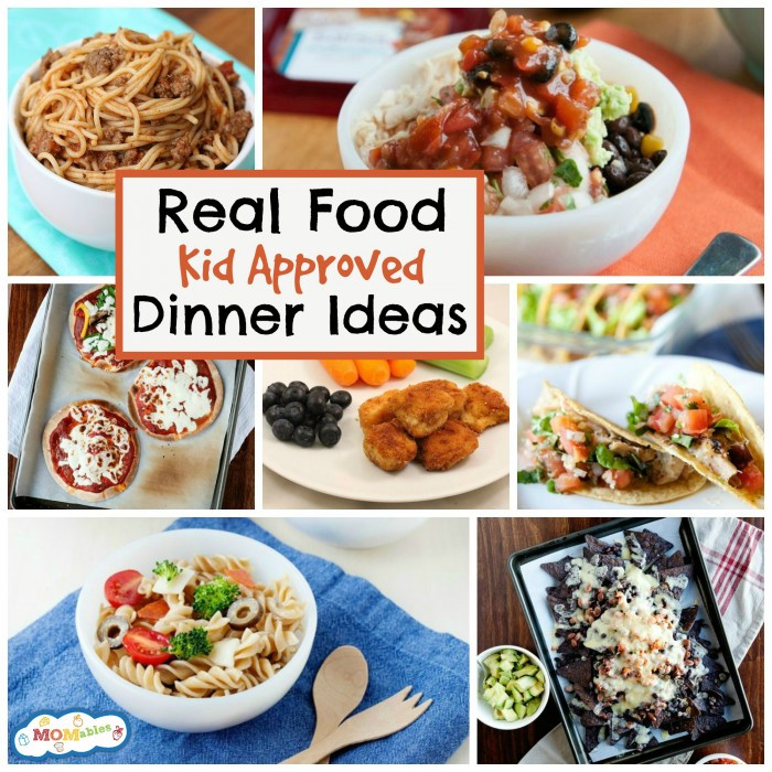 Toddler Dinner Ideas
 10 Real Food Kid Approved Dinner Ideas