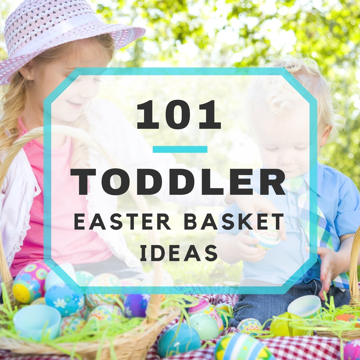 Toddler Easter Baskets Ideas
 101 Toddler Easter Basket Ideas