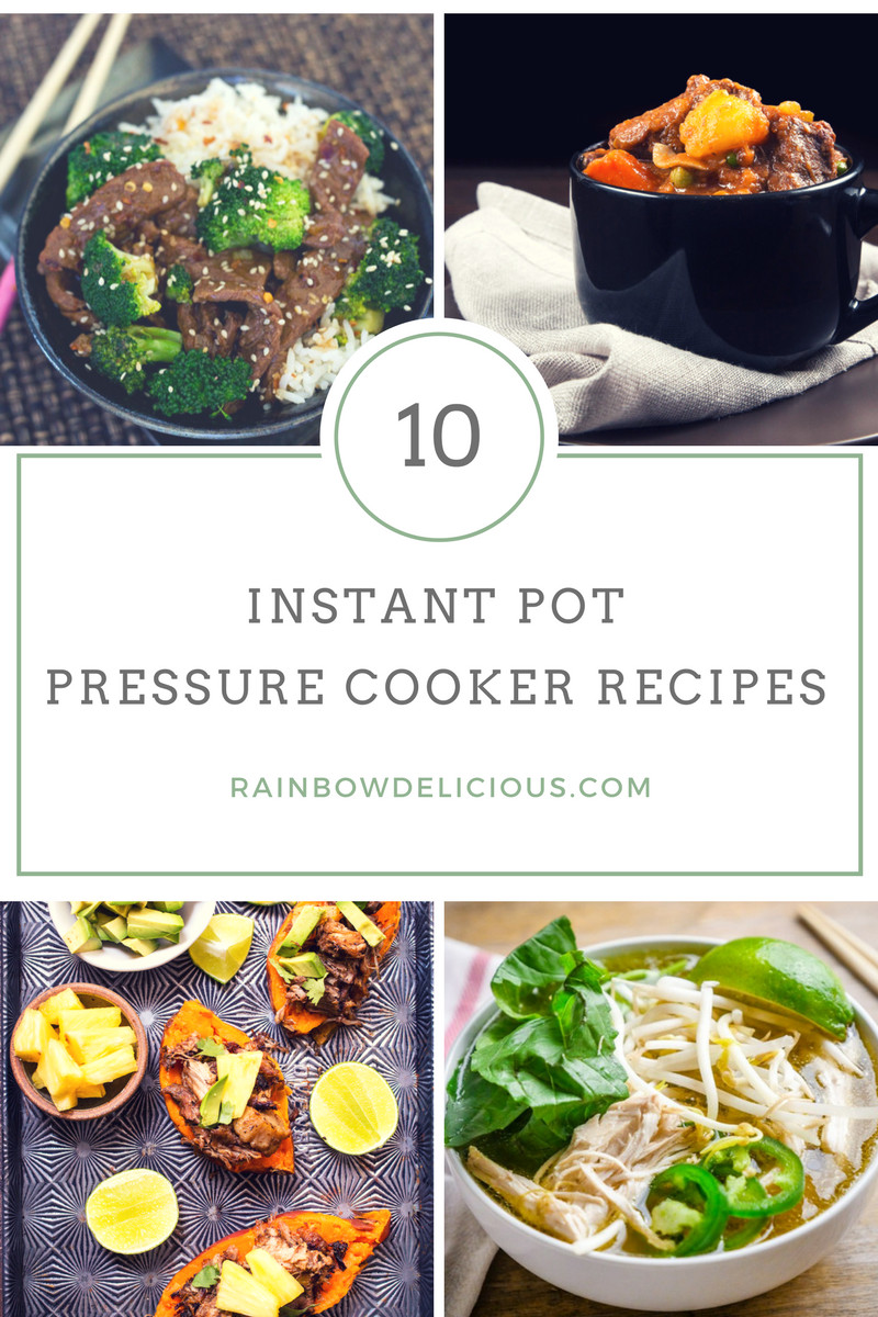 Top 10 Instant Pot Recipes
 Top 10 Instant Pot Pressure Cooker Recipes Rainbow Delicious