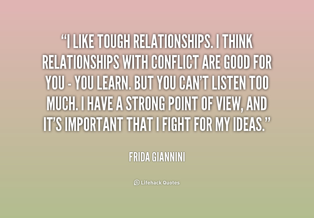 Tough Relationship Quotes
 Tough Quotes About Relationships QuotesGram