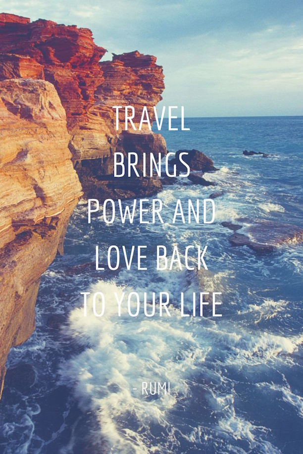 Travel Love Quote
 Quotes To Inspire Your Travels