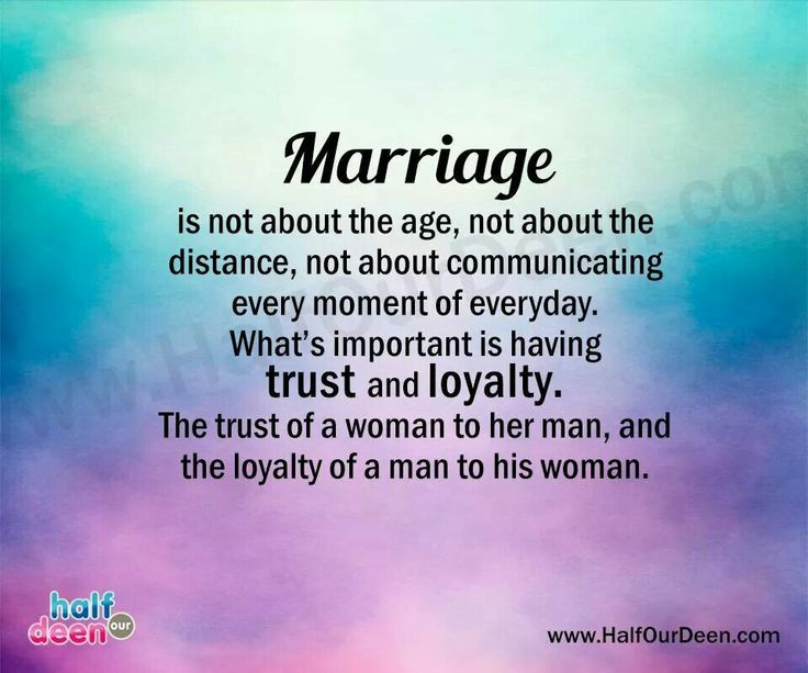 Trust In Marriage Quotes
 Marriage trust of woman to her man loyalty of man to his