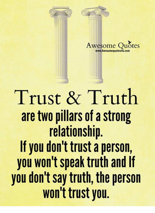 Truth Quotes About Relationships
 Awesome Quotes Awesomequotes4u Trust & Truth Are Two