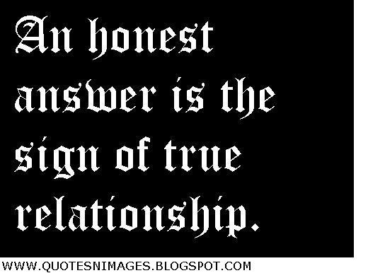 Truth Quotes About Relationships
 Quotes About Honesty In Relationships QuotesGram