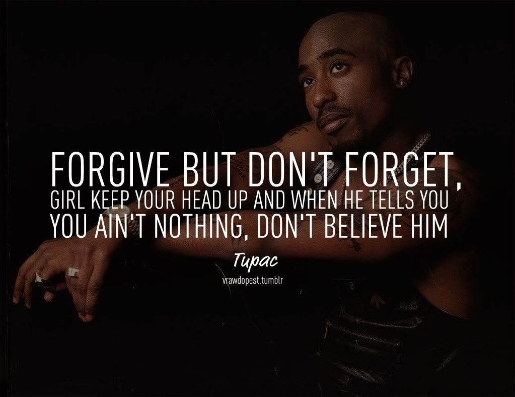 Tupac Quotes About Relationships
 There’s been a lot of talk recently about whether Tupac