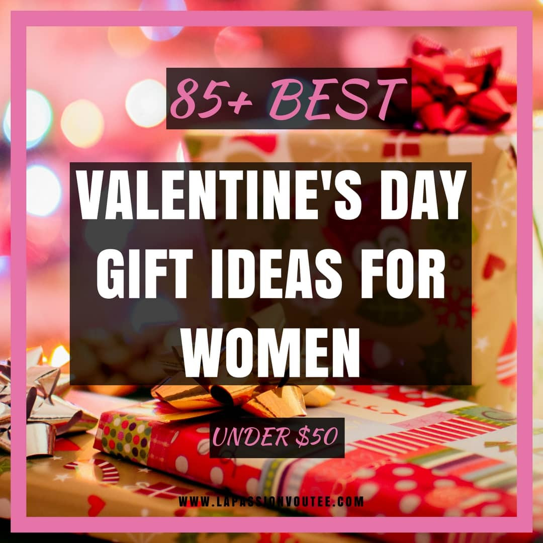 Valentine Day Gift Ideas For Women
 85 Best Valentine s Day Gift Ideas for Women Under $50