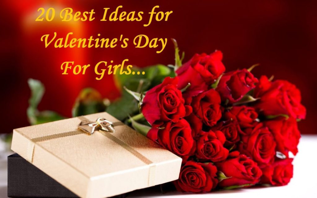 Valentine Gift Ideas For Girlfriend
 Top 20 Valentine’s Gift Ideas For Your Girlfriend