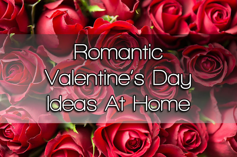 Valentines Day Couples Ideas
 Romantic Valentine s Day Ideas For Couples At Home