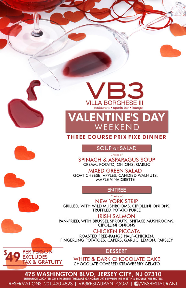 Valentines Day Dinner Restaurant
 VALENTINE’S DAY WEEKEND – Villa Borghese III