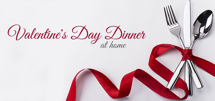 Valentines Day Dinners
 5 Killer Ideas for Valentine s Day Dinner at Home