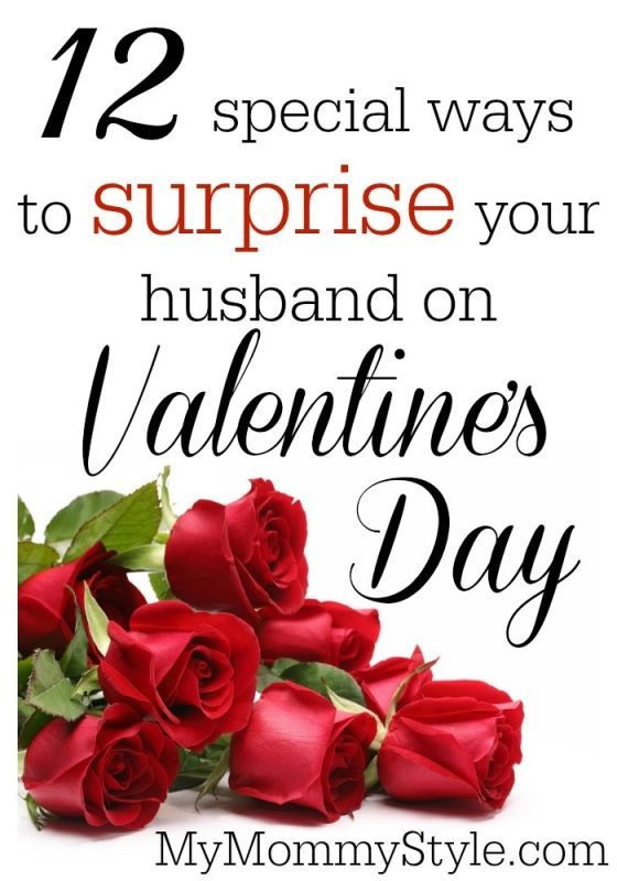 Valentines Day Ideas For Husband
 12 Special ways to surprise your husband on Valentine’s