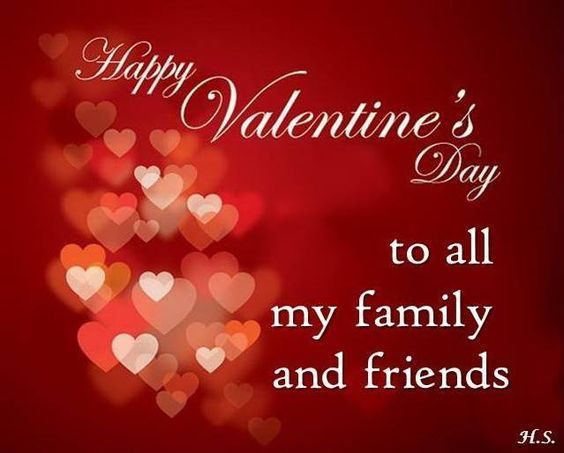 Valentines Day Quotes For Friends And Family
 To All My Family And Friends Happy Valentine s Day