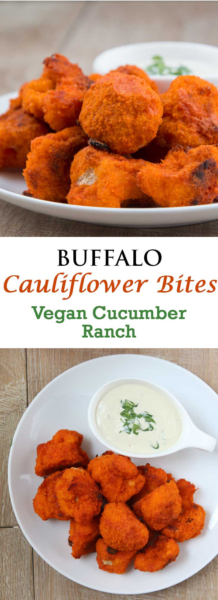 Vegan Buffalo Cauliflower
 Buffalo Cauliflower Bites With Vegan Cucumber Ranch