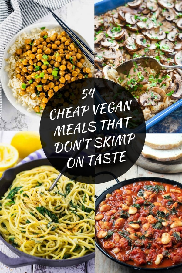 Vegetarian Recipes On A Budget
 54 Cheap Vegan Meals That Don t Skimp Taste A Virtual