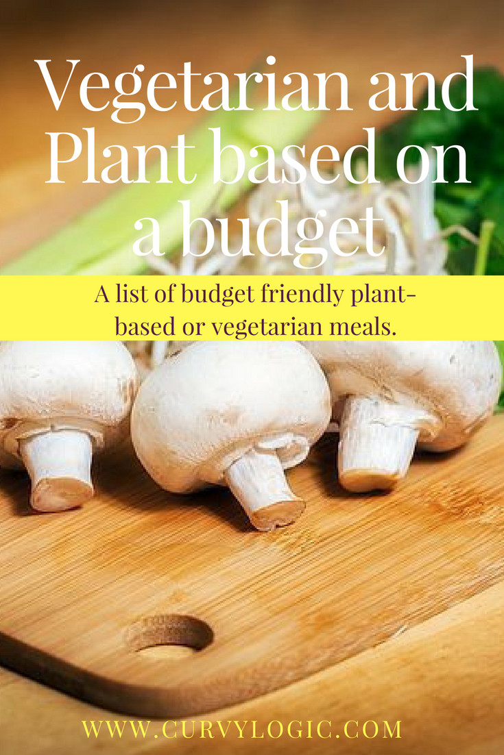 Vegetarian Recipes On A Budget
 Plant based and ve arian meals on a bud CurvyLogic
