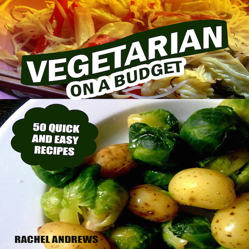 Vegetarian Recipes On A Budget
 Amazon Ve arian a Bud 50 Quick and Easy
