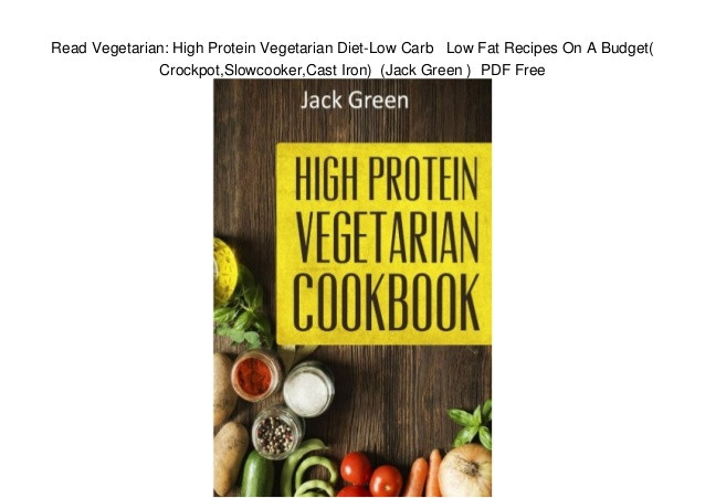 Vegetarian Recipes On A Budget
 Read Ve arian High Protein Ve arian Diet Low Carb Low