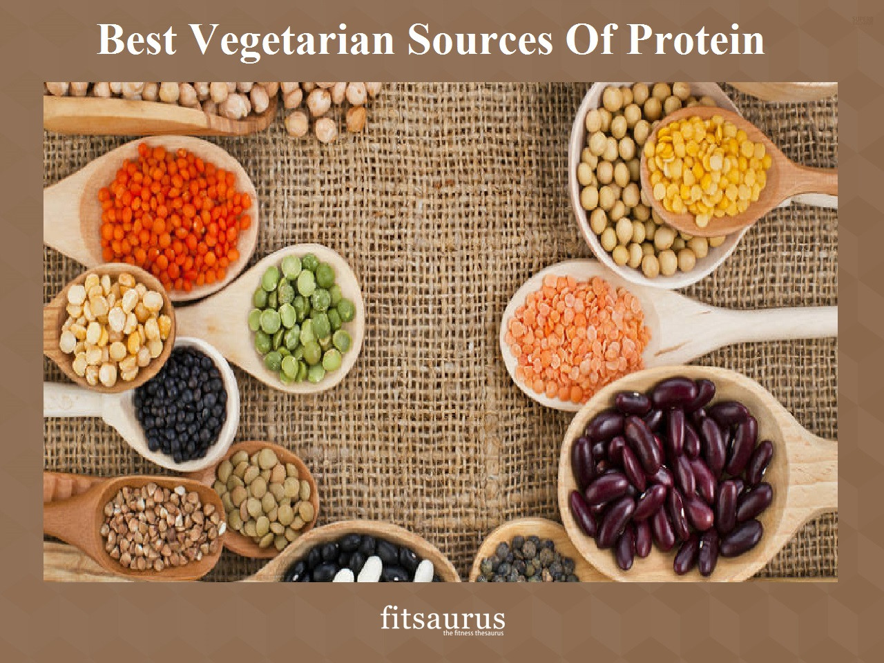 Vegetarian Sources Of Protein
 Best Ve arian Sources Protein fitsaurus