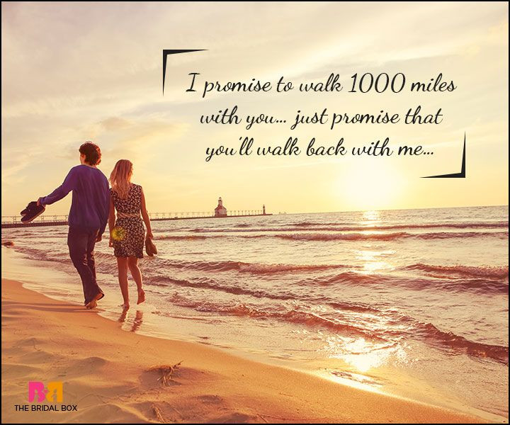 Walking Love Quotes
 10 Beautiful And Heartfelt Love Promise Quotes