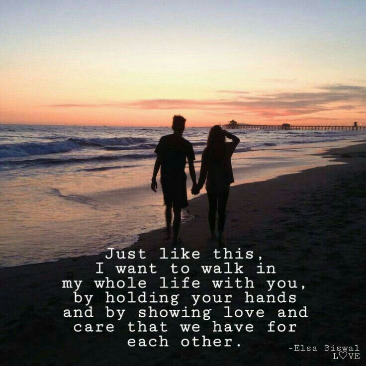 Walking Love Quotes
 I want to walk in my whole life witj you ♡ love life