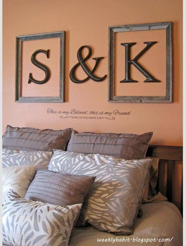 Wall Decor For Couples Bedroom
 Cute couple monogram above bed My Bedroom