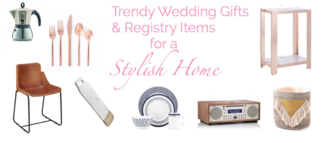 Wedding Registry Gift Ideas
 8 Trendy Decor Wedding Gifts & Registry Items for a
