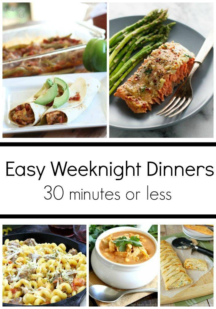 Weeknight Dinners Ideas
 Easy Weeknight Dinner Ideas 30 minutes or less