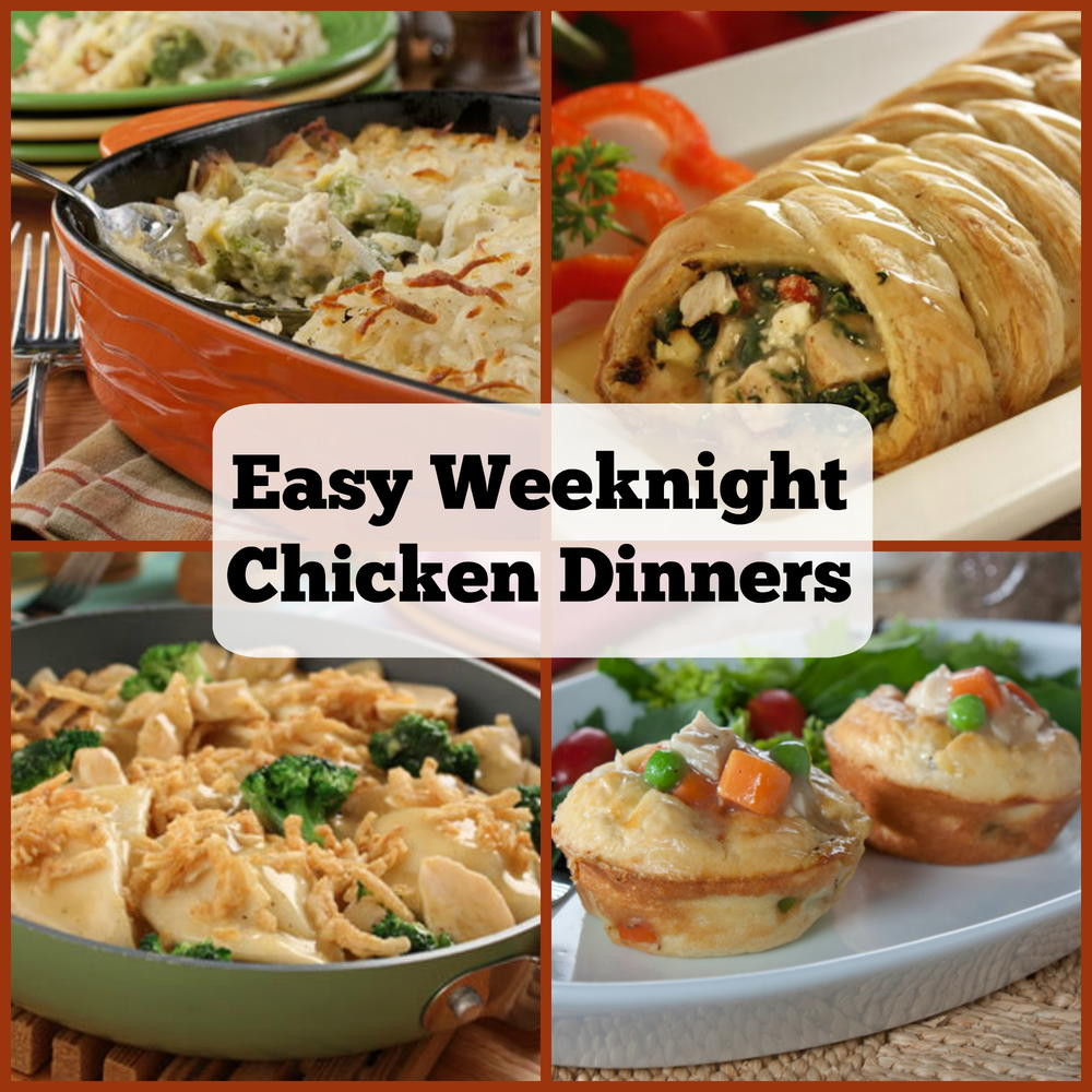 Weeknight Dinners Ideas
 6 Easy Weeknight Chicken Dinners