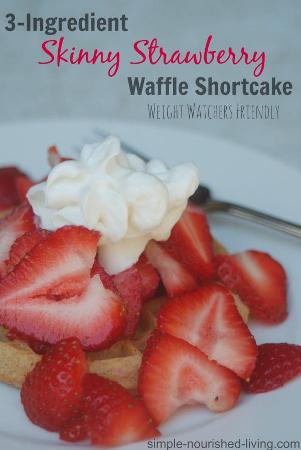 Weight Watcher Strawberry Shortcake
 Skinny Strawberry Waffle Shortcake Recipe
