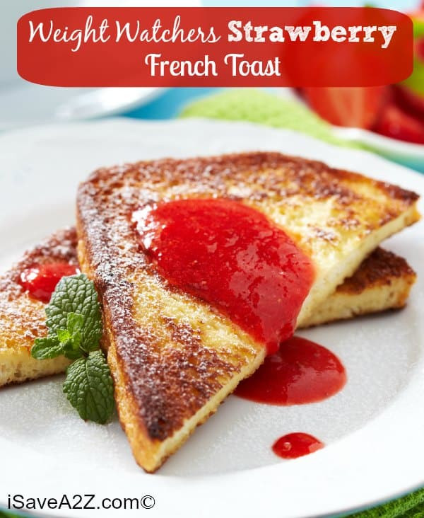 Weight Watchers French Toast
 Weight Watchers Strawberry French Toast ly 6 Points Per