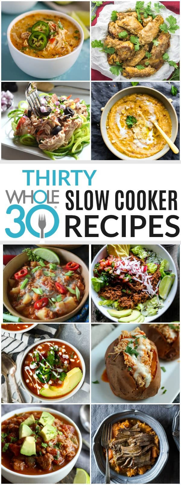 Whole30 Slow Cooker Recipes
 30 Whole30 Slow Cooker Recipes The Real Food Dietitians