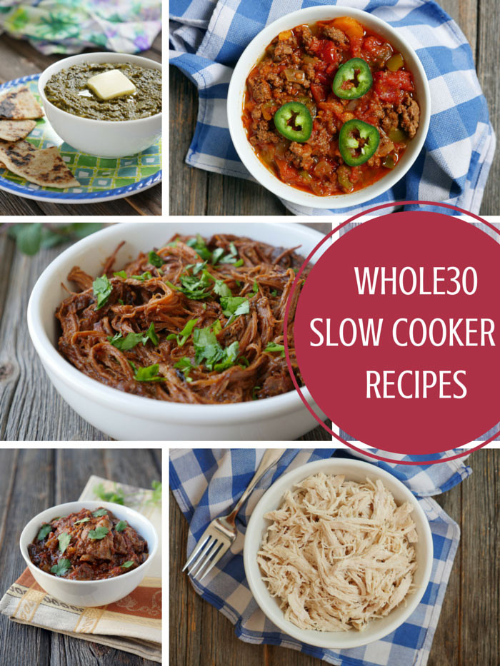Whole30 Slow Cooker Recipes
 Whole30 Slow Cooker Recipes