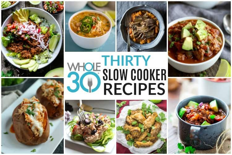 Whole30 Slow Cooker Recipes
 30 Whole30 Slow Cooker Recipes The Real Food Dietitians