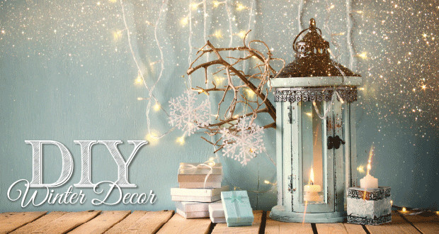 Winter DIY Decor
 DIY Winter Decor Ideas Today Magazine