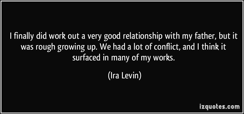 Work On Relationship Quotes
 Ira Levin Quotes QuotesGram